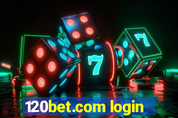 120bet.com login